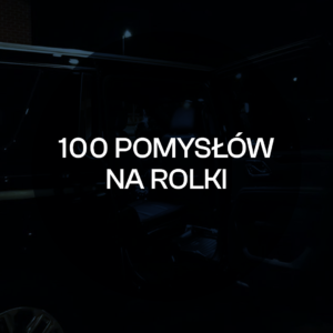 100 pomysłów na rolki